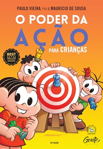 O poder da ação para crianças: Como aprender sobre autorresponsabilidade e preparar seus filhos para uma vida feliz e completa