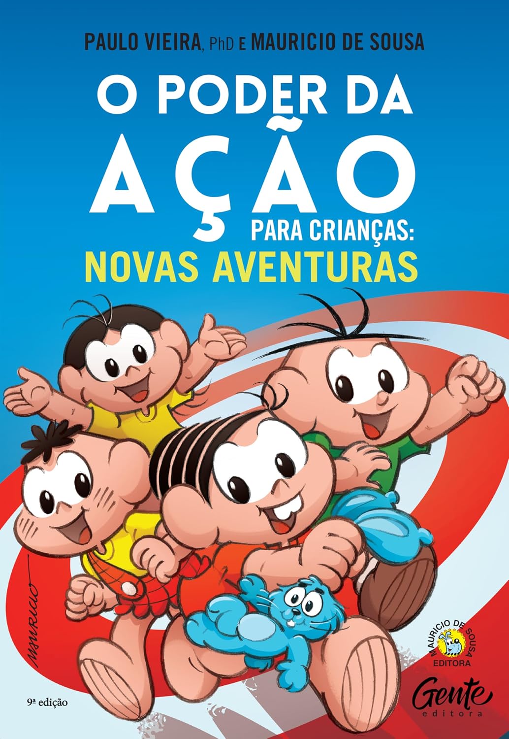 O Poder da Ação para Crianças: Novas Aventuras: Como ensinar aos seus filhos sobre integridade, merecimento e honra com a Turma mais divertida do mundo