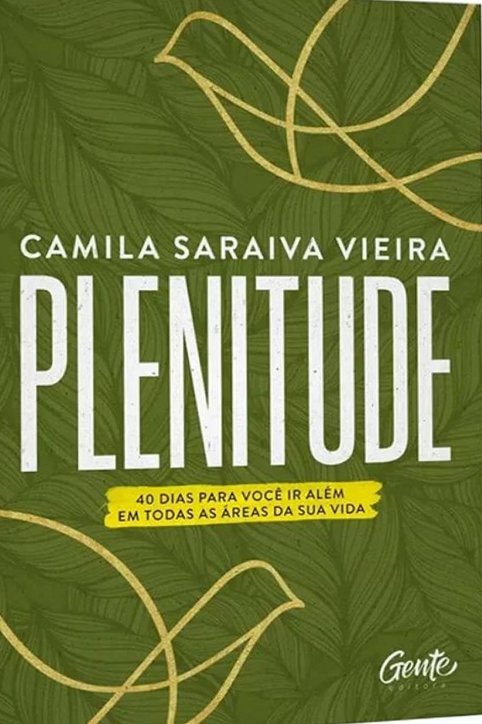 Plenitude: 40 dias para ir além em todas as áreas da sua vida